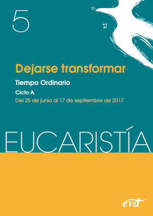 DEJARSE TRANSFORMAR (REVISTA EUCARISTÍA)