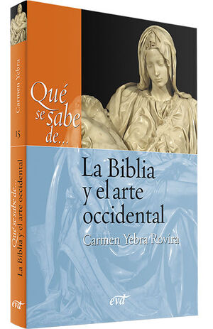 QUE SE SABE DE... LA BIBLIA Y EL ARTE OCCIDENTAL