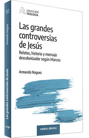 LAS GRANDES CONTROVERSIAS DE JESUS