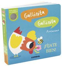 GALLINITA, GALLINITA. ¡FÍJATE BIEN!