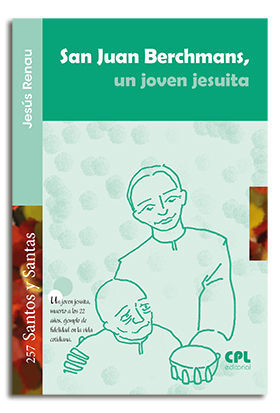 SAN JUAN BERCHMANS, UN JOVEN JESUITA