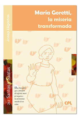 MARÍA GORETTI, LA MISERIA TRANSFORMADORA