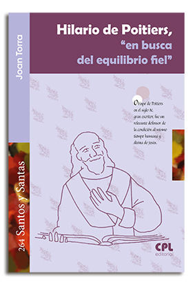 HILARIO DE POITIERS, 'EN BUSCA DEL EQUILIBRO FIEL'