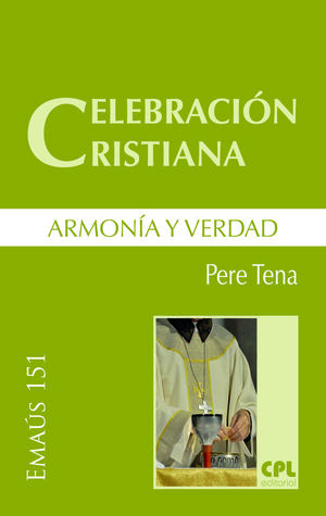 CELEBRACIÓN CRISTIANA, ARMONÍA Y VERDAD