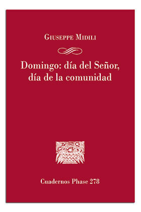 DOMINGO: DIA DEL SEÑOR, DIA DE LA COMUNIDAD