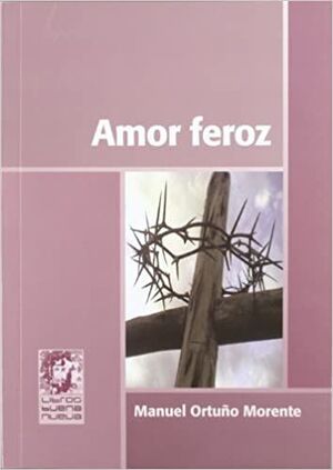 AMOR FEROZ