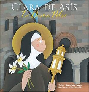 CLARA DE ASÍS - LA DAMA POBRE