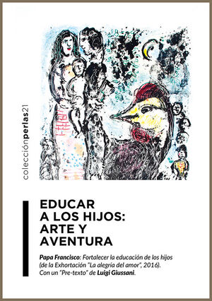 EDUCAR A LOS HIJOS: ARTE Y AVENTURA.
