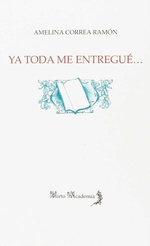 YA TODA ME ENTREGUÉ