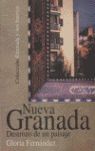 NUEVA GRANADA, DESTROZO DE UN PAISAJE