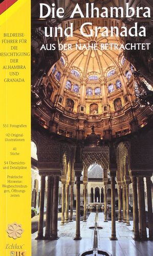 DIE ALHAMBRA UND GRANADA AUS DER NÄHE BETRACHTET