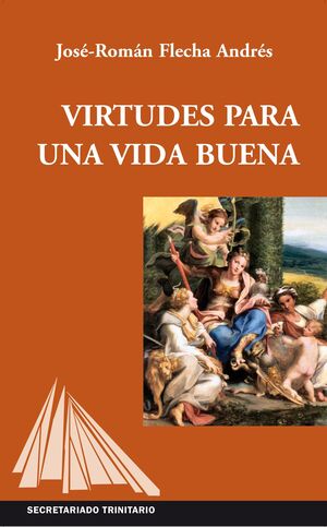 VIRTUDES PARA UNA VIDA BUENA