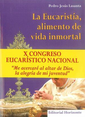 LA EUCARISTÍA, ALIMENTO DE VIDA INMORTAL