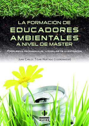LA FORMACIÓN DE EDUCADORES AMBIENTALES A NIVEL DE MÁSTER