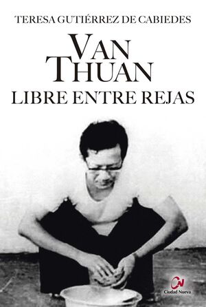 VAN  THUAN. LIBRE ENTRE REJAS