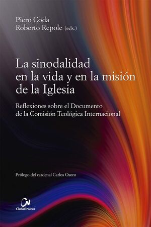 LA SINODALIDAD EN LA VIDA Y EN LA MISION DE LA IGLESIA