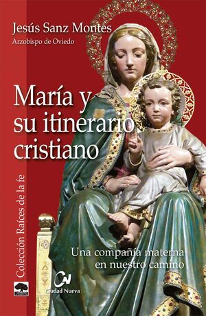 MARIA Y SU ITINERARIO CRISTIANO