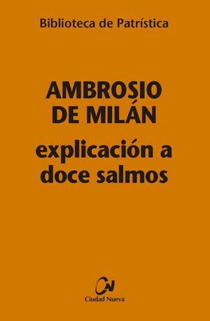 EXPLICACION A DOCE SALMOS