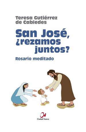 SAN JOSE ¿REZAMOS JUNTOS? ROSARIO MEDITADO