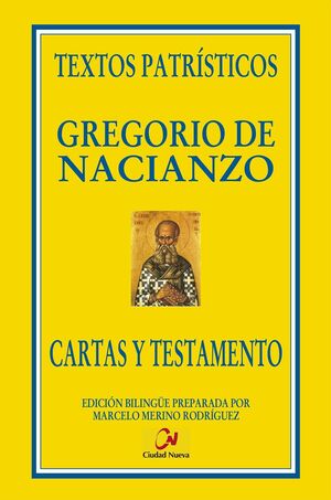 CARTAS Y TESTAMENTO. GREGORIO NACIANZO BILINGUE