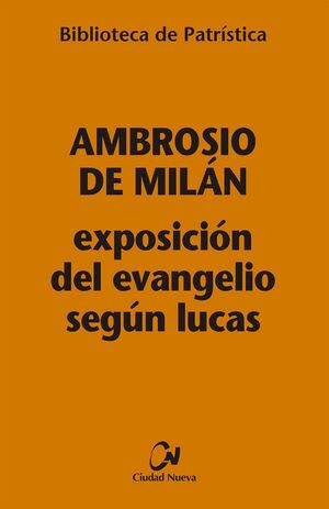 EXPOSICIÓN DEL EVANGELIO SEGÚN LUCAS