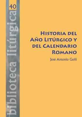 HISTORIA DEL AÑO LITÚRGICO Y DEL CALENDARIO ROMANO