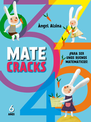 MATECRACKS. ACTIVIDADES DE COMPETENCIA MATEMÁTICA: NÚMEROS, GEOMETRÍA, MEDIDA, L