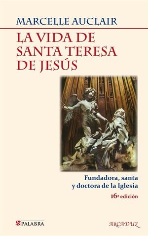 LA VIDA DE SANTA TERESA DE JESÚS
