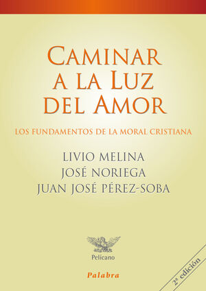 CAMINAR A LA LUZ DEL AMOR