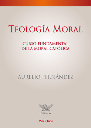 TEOLOGÍA MORAL