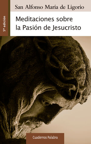 MEDITACIONES SOBRE LA PASIÓN DE JESUCRISTO