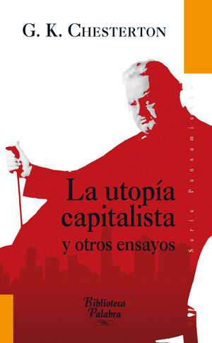 LA UTOP A CAPITALISTA Y OTROS ENSAYOS