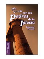 VÍA CRUCIS CON LOS PADRES DE LA IGLESIA