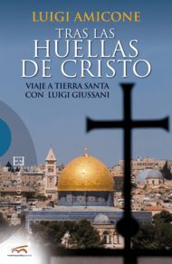 TRAS LAS HUELLAS DE CRISTO