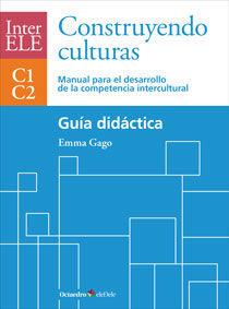 CONSTRUYENDO CULTURAS. GUÍA DIDÁCTICA