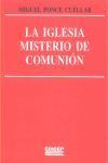 LA IGLESIA, MISTERIO DE COMUNIÓN