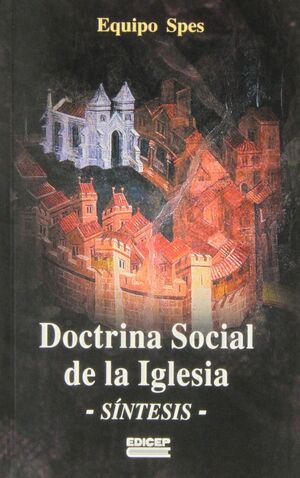 LA DOCTRINA SOCIAL DE LA IGLESIA
