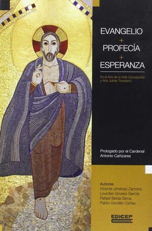 EVANGELIO + PROFECÍA + ESPERANZA