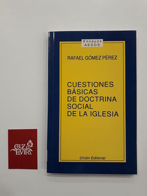 CUESTIONES BÁSICAS DE LA DOCTRINA SOCIAL DE LA IGLESIA