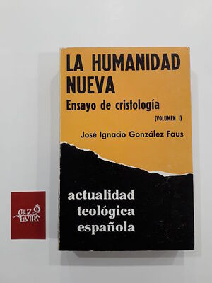 LA HUMANIDAD NUEVA ENSAYO CRISTOLOGIA VOLUMEN II