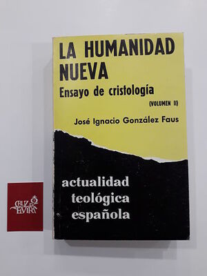 LA HUMANIDAD NUEVA ENSAYO CRISTOLOGIA VOLUMEN III