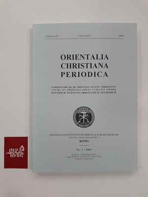 ORIENTALIA CHRISTIANA PERIODICA VOLUMEN 69 NR1/2003