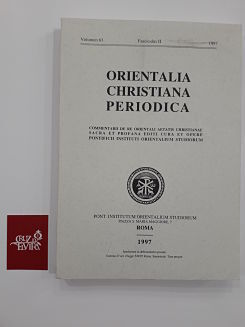 ORIENTALIA CHRISTIANA PERIODICA VOLUMEN 63 FASCICULUS II