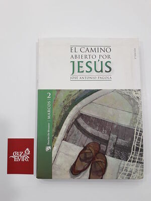 EL CAMINO ABIERTO POR JESÚS : MARCOS