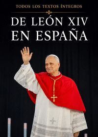 TODOS LOS TEXTOS INTEGROS DE LEON XIV ES ESPAÑA