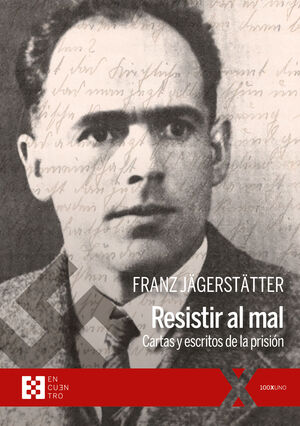 RESISTIR AL MAL. CARTAS Y ESCRITOS DE LA PRISIÓN