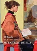 MIENTRAS DUELA